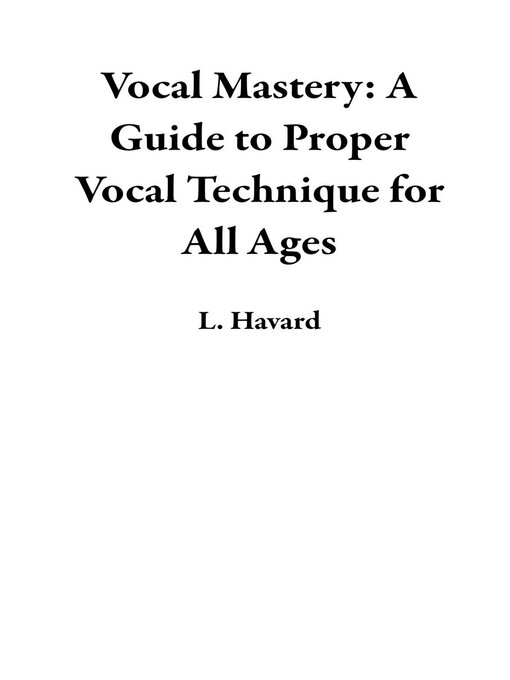 Title details for Vocal Mastery by L. Havard - Available